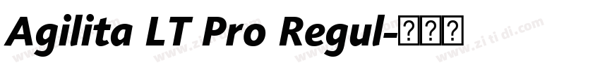 Agilita LT Pro Regul字体转换